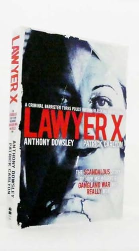 Seller image for Lawyer X for sale by Adelaide Booksellers