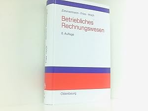 Seller image for Betriebliches Rechnungswesen: Bilanz und Erfolgsrechnung - Kosten- und Leistungsrechnung - Wirtschaftlichkeits- und Investitionsrechnung Bilanz und Erfolgsrechnung ; Kosten- und Leistungsrechnung ; Wirtschaftlichkeits- und Investitionsrechnung for sale by Book Broker