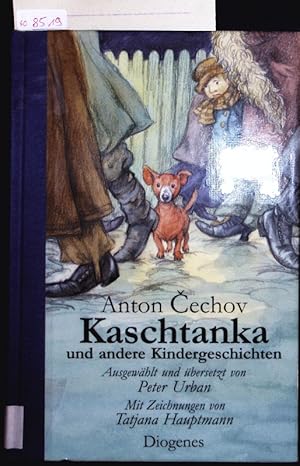 Immagine del venditore per Kaschtanka. Und andere Kindergeschichten. venduto da Antiquariat Bookfarm