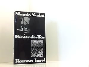 Seller image for Hinter der Tr: Roman. Aus dem Ungarischen von Hans-Henning Paetzke Roman for sale by Book Broker
