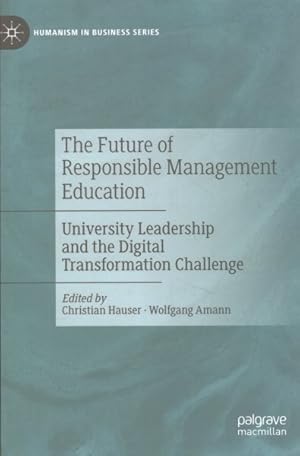 Immagine del venditore per Future of Responsible Management Education : University Leadership and the Digital Transformation Challenge venduto da GreatBookPrices