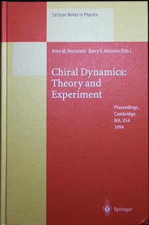 Immagine del venditore per Chiral Dynamics: Theory and Experiment. Proceedings of the Workshop Held at MIT, Cambridge, MA, USA, 25-29 July 1994. venduto da Antiquariat Bookfarm