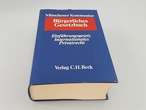Münchener Kommentar zum Bürgerlichen Gesetzbuch Bd. 7. Einführungsgesetz zum Bürgerlichen Gesetzb...