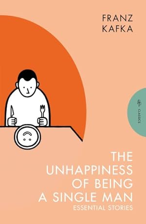 Seller image for Unhappiness of Being a Single Man : Essential Stories for sale by GreatBookPrices