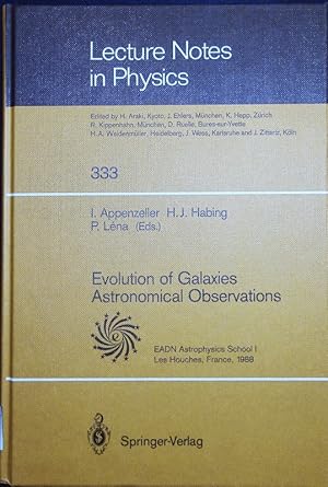 Immagine del venditore per Evolution of galaxies astronomical observations. Proceedings of the Astrophysics School I, Organized by the European Astrophysics Doctoral Network at Les Houches, France, 5 - 16 September 1988. venduto da Antiquariat Bookfarm