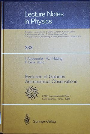 Bild des Verkufers fr Evolution of galaxies astronomical observations. Proceedings of the Astrophysics School I, Organized by the European Astrophysics Doctoral Network at Les Houches, France, 5 - 16 September 1988. zum Verkauf von Antiquariat Bookfarm