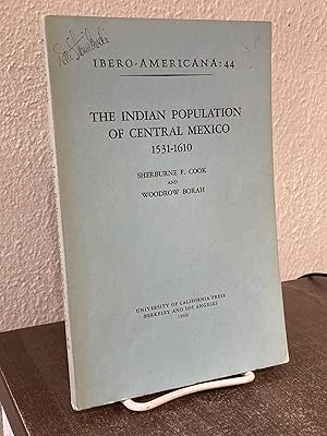 Imagen del vendedor de The Indian Population of Central Mexico: 1531-1610 [Ibero-Americana: 44] - Sherburne F. Cook; Woodrow Borah a la venta por Big Star Books