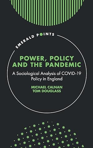 Seller image for Power, Policy and the Pandemic: A Sociological Analysis of Covid-19 Policy in England for sale by moluna