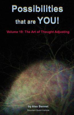 Immagine del venditore per Possibilities that are YOU!: Volume 19: The Art of Thought Adjusting venduto da moluna
