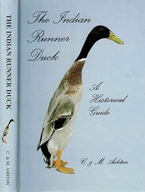 Seller image for The Indian Runner Duck. A Historical Guide for sale by Barter Books Ltd