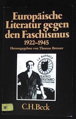 Europäische Literatur gegen den Faschismus 1922 - 1945. Beck'sche schwarze Reihe ; Bd. 315