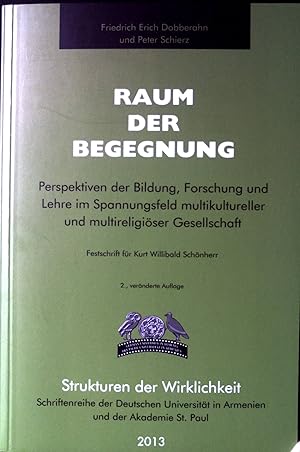 Seller image for Die Sprache - ein Geheimnis - in: Raum der Begegnung : Perspektiven der Bildung, Forschung und Lehre im Spannungsfeld multikultureller und miltireligiser Gesellschaft. Festschrift fr Kurt Willibrand Schnherr. Strukturen der Wirklichkeit : Schriftenreihe der Deutschen Univ. in Armenien und der Akademie St. Paul, Bd. 7. for sale by books4less (Versandantiquariat Petra Gros GmbH & Co. KG)