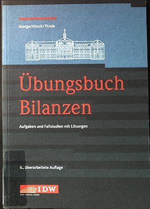 Bild des Verkufers fr bungsbuch Bilanzen : Aufgaben und Fallstudien mit Lsungen. zum Verkauf von books4less (Versandantiquariat Petra Gros GmbH & Co. KG)