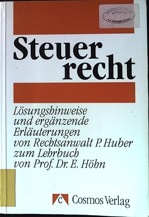 Bild des Verkufers fr Steuerrecht : Lsungshinweise und ergnzende Erluterungen zum Lehrbuch von Prof. Dr. E. Hhn. zum Verkauf von books4less (Versandantiquariat Petra Gros GmbH & Co. KG)