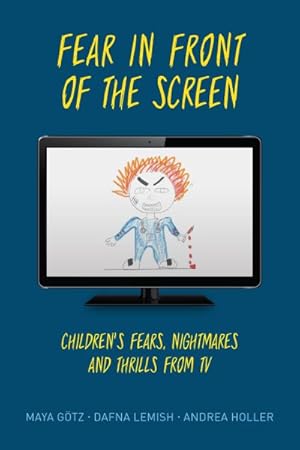 Seller image for Fear in Front of the Screen : Children's Fears, Nightmares, and Thrills from TV for sale by GreatBookPrices