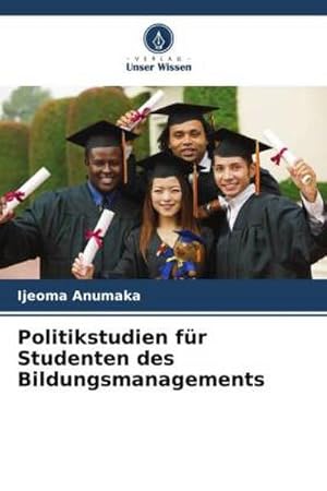 Seller image for Politikstudien fr Studenten des Bildungsmanagements for sale by BuchWeltWeit Ludwig Meier e.K.