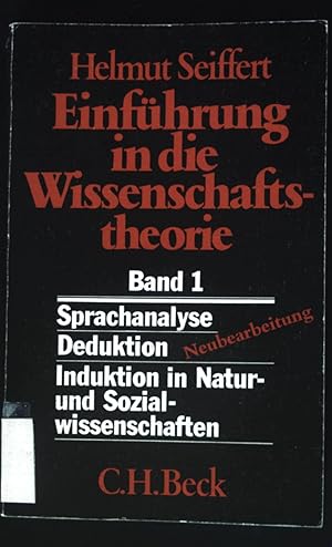 Einführung in die Wissenschaftstheorie; Bd. 1., Sprachanalyse - Deduktion - Induktion in Natur- u...