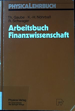 Seller image for Arbeitsbuch Finanzwissenschaft. Physica-Lehrbuch. for sale by books4less (Versandantiquariat Petra Gros GmbH & Co. KG)