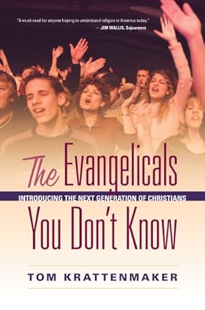 Seller image for Evangelicals You Don't Know : Introducing the Next Generation of Christians for sale by GreatBookPrices