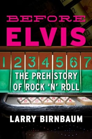 Seller image for Before Elvis : The Prehistory of Rock 'n' Roll for sale by GreatBookPrices