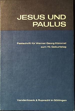 Seller image for Jesus und Paulus : Festschr. fr Werner Georg Kmmel zum 70. Geburtstag. for sale by books4less (Versandantiquariat Petra Gros GmbH & Co. KG)