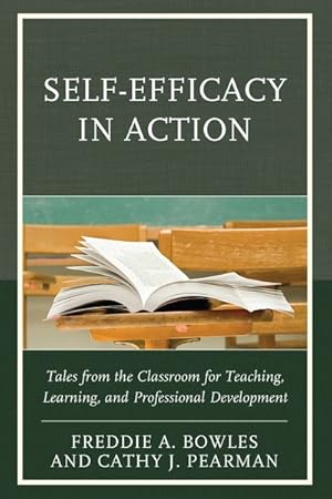 Seller image for Self-Efficacy in Action : Tales from the Classroom for Teaching, Learning, and Professional Development for sale by GreatBookPrices