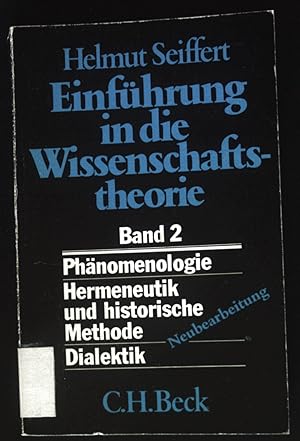 Einführung in die Wissenschaftstheorie; Bd. 2., Geisteswissenschaftliche Methoden : Phänomenologi...