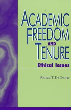 Imagen del vendedor de Academic Freedom and Tenure : Ethical Issues a la venta por GreatBookPrices