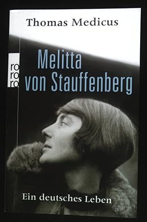 Bild des Verkufers fr Melitta von Stauffenberg : ein deutsches Leben. Rororo ; 62562 zum Verkauf von books4less (Versandantiquariat Petra Gros GmbH & Co. KG)