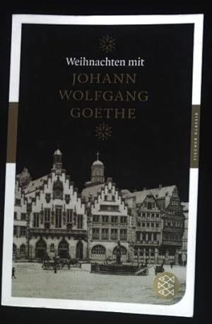 Imagen del vendedor de Weihnachten mit Johann Wolfgang Goethe. Fischer ; 90217 : Fischer Klassik a la venta por books4less (Versandantiquariat Petra Gros GmbH & Co. KG)