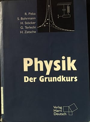 Bild des Verkufers fr Physik : der Grundkurs. zum Verkauf von books4less (Versandantiquariat Petra Gros GmbH & Co. KG)