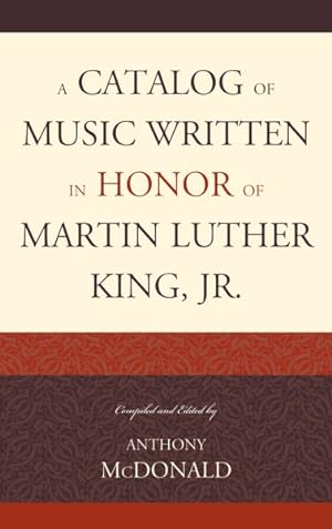 Image du vendeur pour Catalog of Music Written in Honor of Martin Luther King Jr. mis en vente par GreatBookPrices