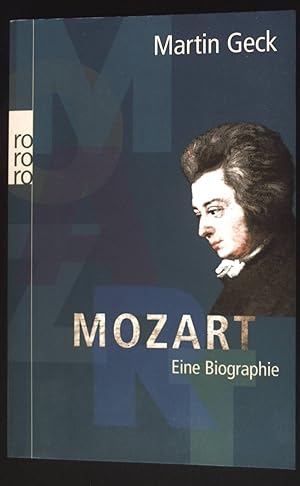 Bild des Verkufers fr Mozart : eine Biographie. Rororo ; 61445 : Sachbuch zum Verkauf von books4less (Versandantiquariat Petra Gros GmbH & Co. KG)