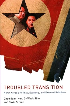 Imagen del vendedor de Troubled Transition : North Korea's Politics, Economy and External Relations a la venta por GreatBookPrices