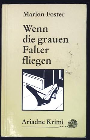 Seller image for Wenn die grauen Falter fliegen. for sale by books4less (Versandantiquariat Petra Gros GmbH & Co. KG)