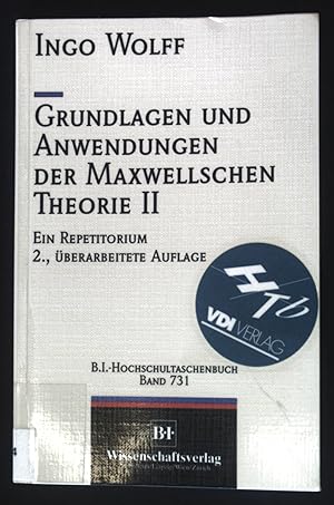 Imagen del vendedor de Grundlagen und Anwendungen der Maxwellschen Theorie; Teil: 2. Ein Repetitorium. BI-Hochschultaschenbcher ; Bd. 731 a la venta por books4less (Versandantiquariat Petra Gros GmbH & Co. KG)