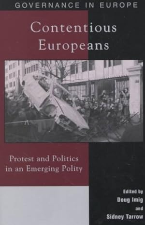 Seller image for Contentious Europeans : Protest and Politics in an Integrating Europe for sale by GreatBookPrices