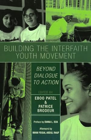 Image du vendeur pour Building the Interfaith Youth Movement : Beyond Dialogue to Action mis en vente par GreatBookPrices