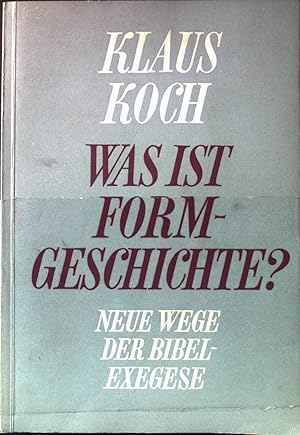 Bild des Verkufers fr Was ist Formgeschichte?: Methoden der Bibelexegese zum Verkauf von books4less (Versandantiquariat Petra Gros GmbH & Co. KG)