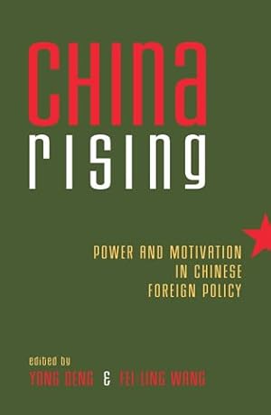 Bild des Verkufers fr China Rising : Power and Motivation in Chinese Foreign Policy zum Verkauf von GreatBookPrices