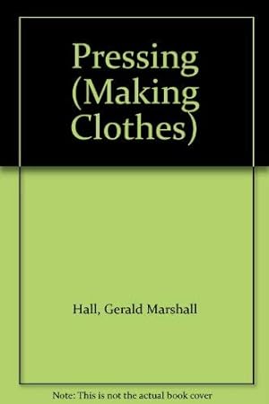 Seller image for Making Clothes-Stage 3: Pressing for sale by WeBuyBooks