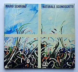 Imagen del vendedor de Mario Schifano: Naturale sconosciuto a la venta por s.t. foto libreria galleria