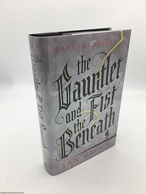 The Gauntlet and the Fist Beneath (Signed Limited ed)