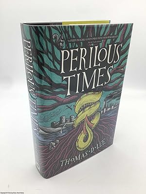 Perilous Times (Signed Limited ed)