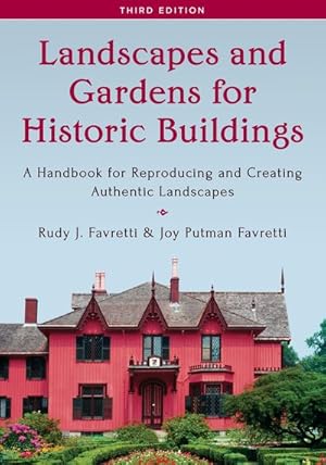 Immagine del venditore per Landscapes and Gardens for Historic Buildings : A Handbook for Reproducing and Creating Authentic Landscapes venduto da GreatBookPrices