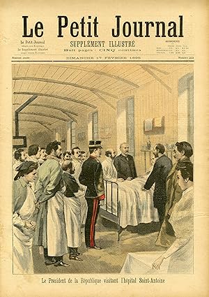 "LE PETIT JOURNAL N°222 du 17/2/1895" LE PRÉSIDENT Félix FAURE VISITANT L'HÔPITAL SAINT-ANTOINE /...