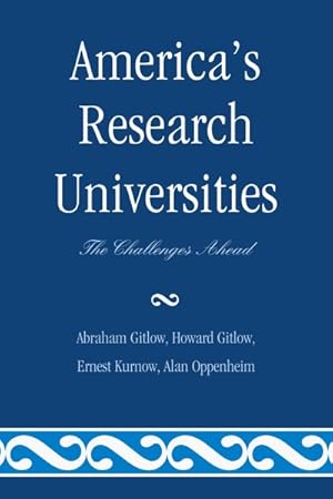 Imagen del vendedor de America's Research Universities : The Challenges Ahead a la venta por GreatBookPrices