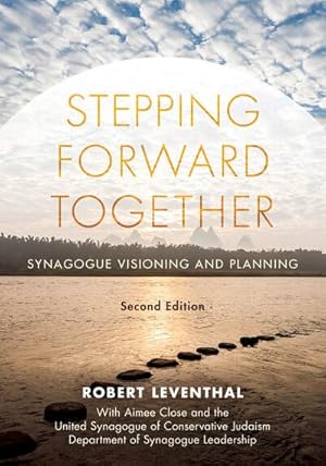 Seller image for Stepping Forward Together : Synagogue Visioning and Planning for sale by GreatBookPrices