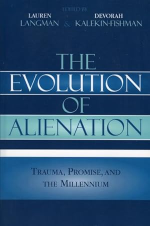Imagen del vendedor de Evolution of Alienation Trauma, Promise, And the Millennium a la venta por GreatBookPrices
