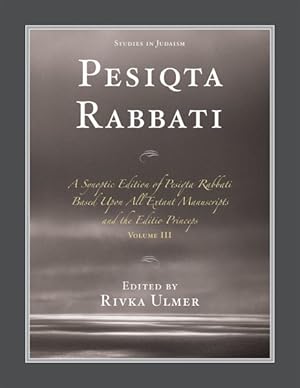 Seller image for Pesiqta Rabbati : A Synoptic Edition of Pesiqta Rabbbati Based upon All Extant Manuscripts and the Editio Princeps for sale by GreatBookPrices